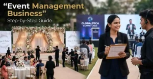 Event Management Business कैसे शुरू करें? पूरी गाइड